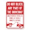 Signmission Do Not Block ANY Part of the Driveway U Heavy-Gauge Aluminum Sign, 12" x 18", A-1218-24186 A-1218-24186 - alternate 1